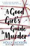 A Good GirlÃƒÂ¢Ã¢â€šÂ¬Ã¢â€žÂ¢S Guide To Murder ( Book 1)