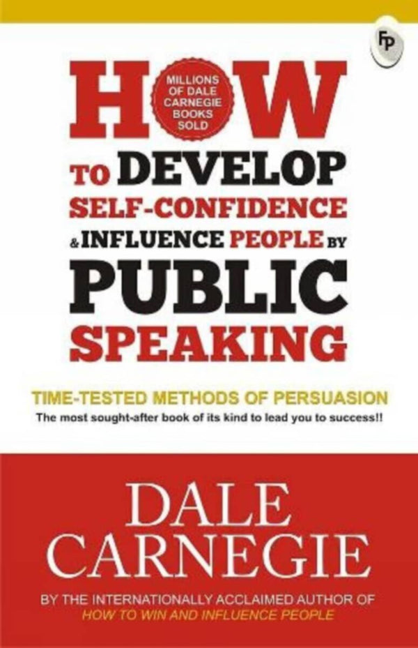 How To Develop Self-Confidence & Influence People